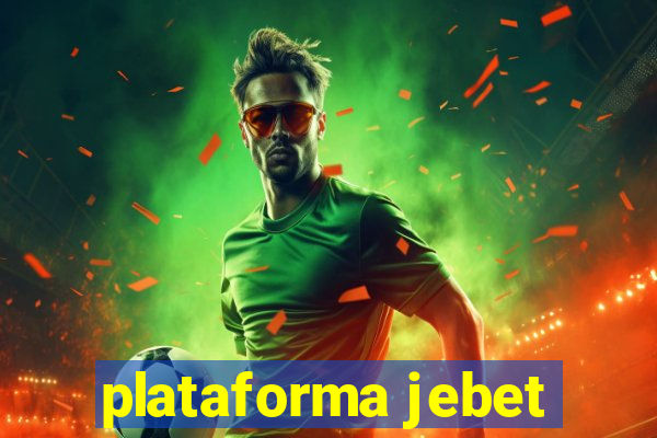 plataforma jebet